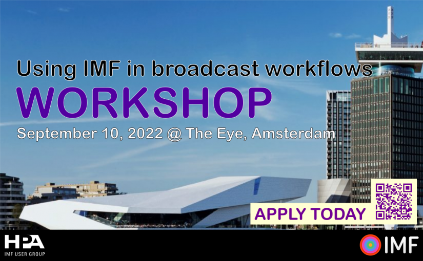 Workshop @ IBC 2022: using IMF in broadcast workflows